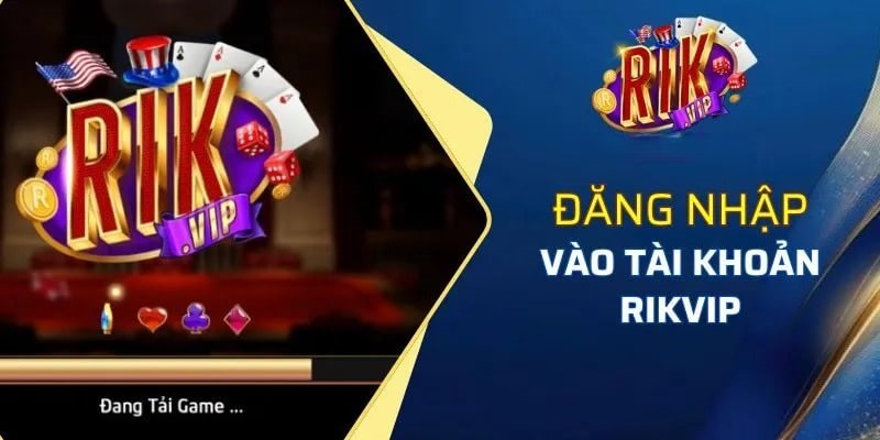đăng nhập rikvip